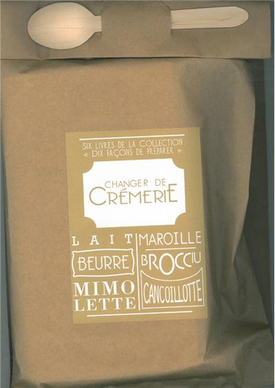 Changer de crémerie