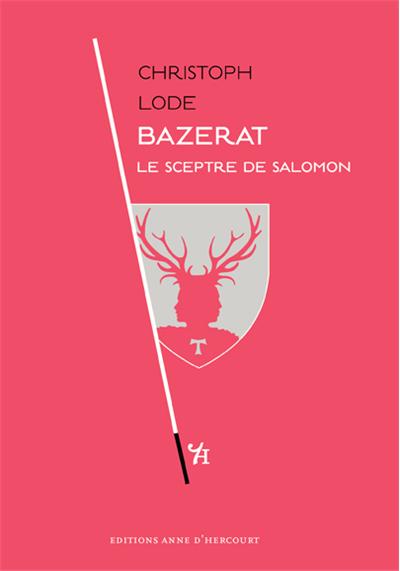 Bazerat, le sceptre de Salomon