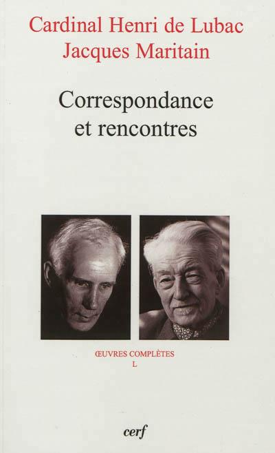 Correspondance et rencontres