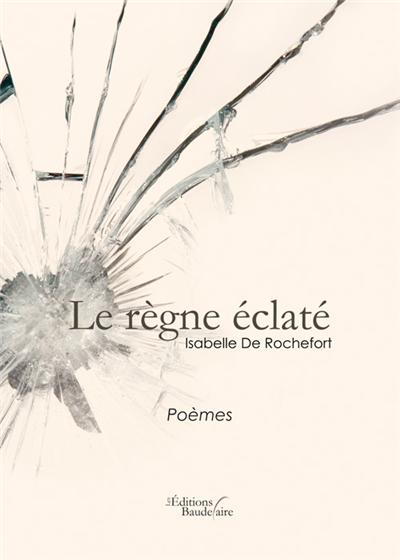 Le règne éclaté