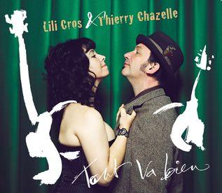 CROS LILI ET CHAZELLE THIERRY TOUT VA BIEN