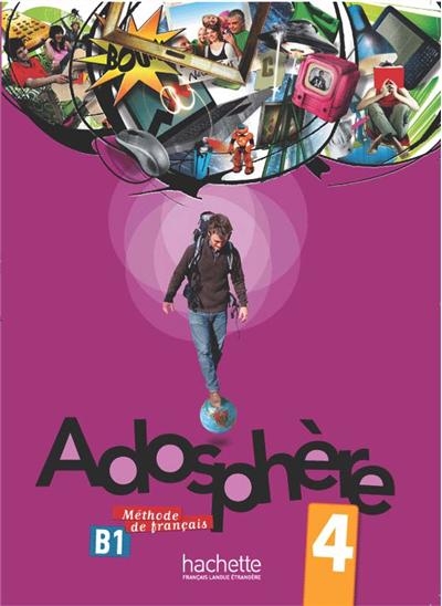 Adosphère 4 : Livre de l'élève + CD Audio