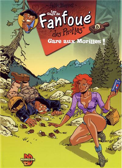 Fanfoué des Pnottas (Les gags de) - Tome 05 - Gare aux morilles!