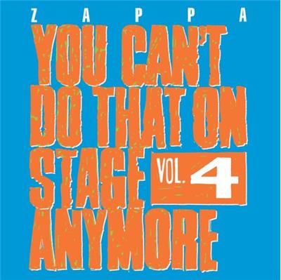 You Can't Do That On Stage Anymore Vol.4