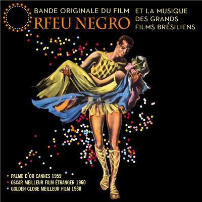 Orfeu Negro et la musique des grands films Brésiliens