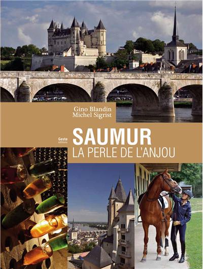 Saumur, la perle de l'Anjou