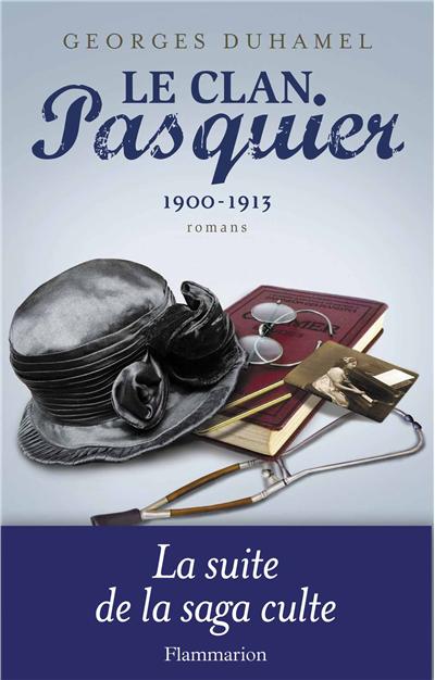 Le clan Pasquier, 1900-1913
