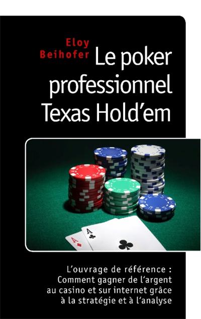 Le poker professionnel texas hold'em