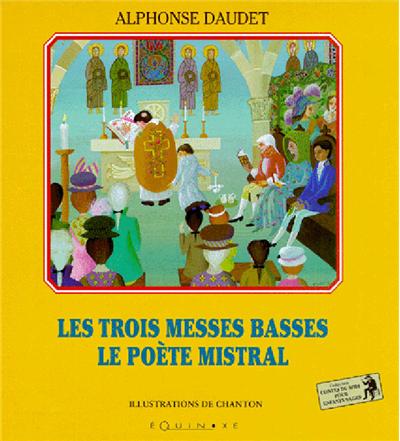 Les trois messes basses Le poète Mistral