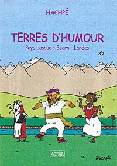 Terres D Humour Pays Basque Bearn Landes Broche Patrick Herran Achat Livre Fnac