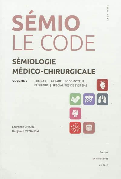 Sémiologie médico chirurgicale : le code - Laurence Chiche - broché