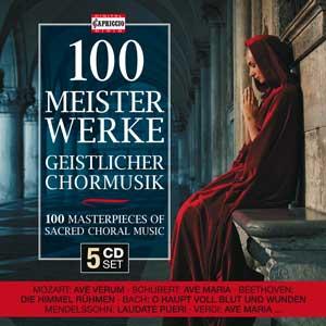 100 Chefs-d'oeuvre de la musique chorale sacrée