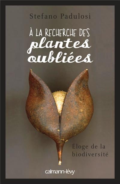 A la recherche des plantes oubliées