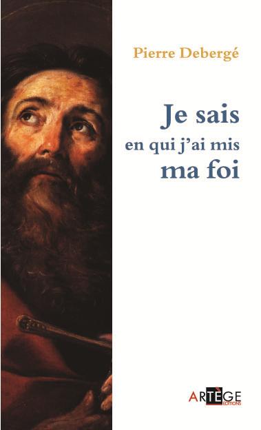 Je sais en qui j'ai mis ma foi