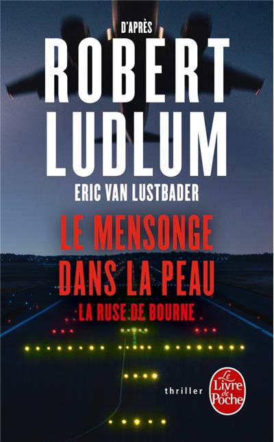 Le mensonge dans la peau, la ruse de Bourne