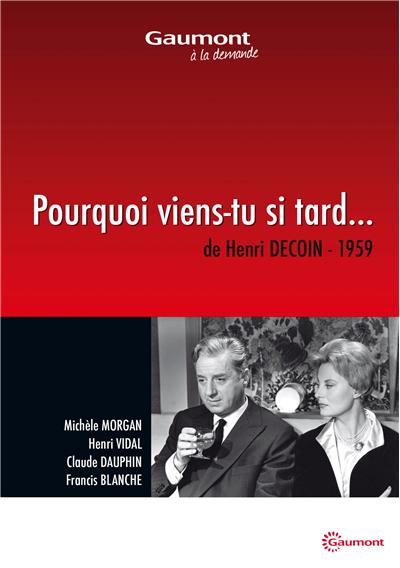 Pourquoi viens-tu si tard DVD