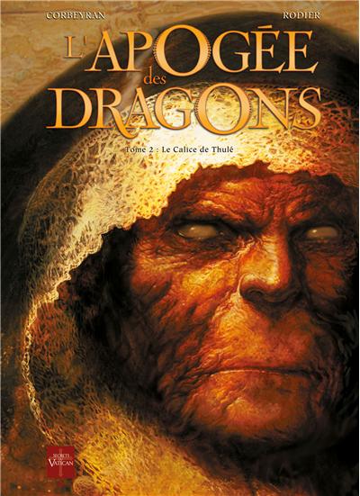 L'Apogée des dragons T2 - Le Calice de Thulé