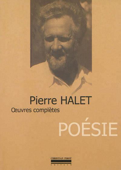 Œuvres Complètes T. 3 - Poésie - Pierre Halet - broché