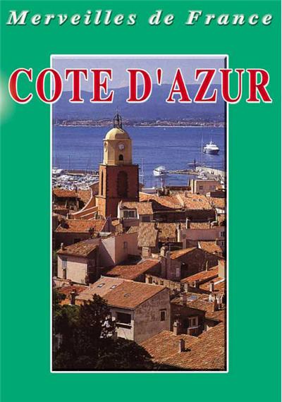Côte d'Azur - DVD Documentaire - TOURISME - Vidéotel