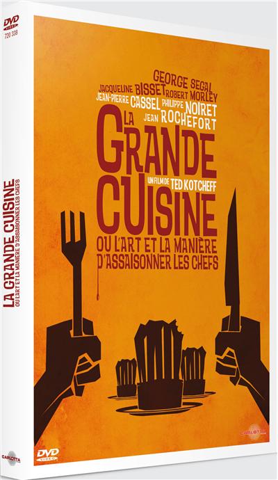La grande cuisine (ou l'art et la manière d'assaisonner les chefs)