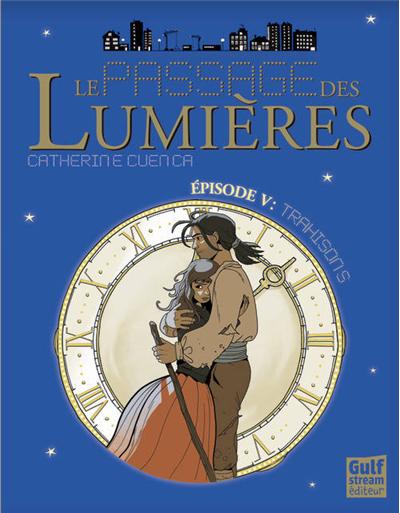Le Passage des Lumières - tome 5 Trahisons