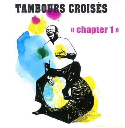 Tambours croisés chapter 1