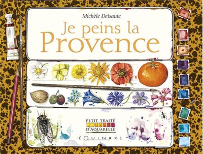 Je peins la Provence