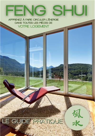 Feng Shui : Le guide pratique