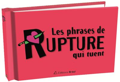 Les phrases de rupture qui tuent