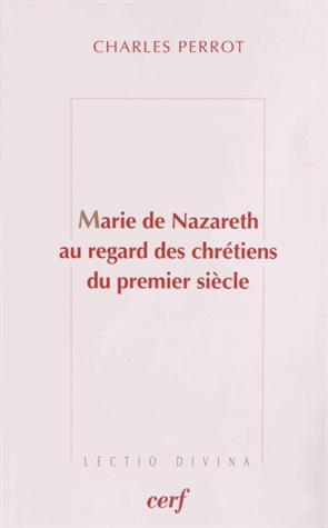 Marie de Nazareth au regard des chrétiens du premier siècle