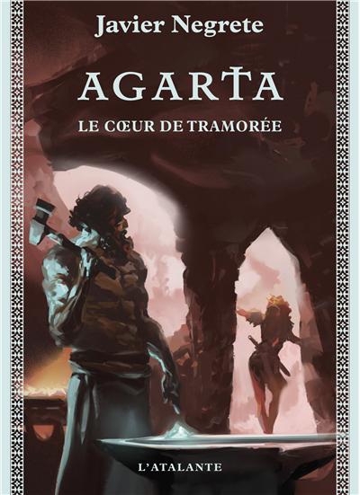 Le cœur de Tramorée, Agarta