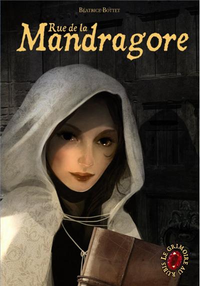 Rue de la Mandragore