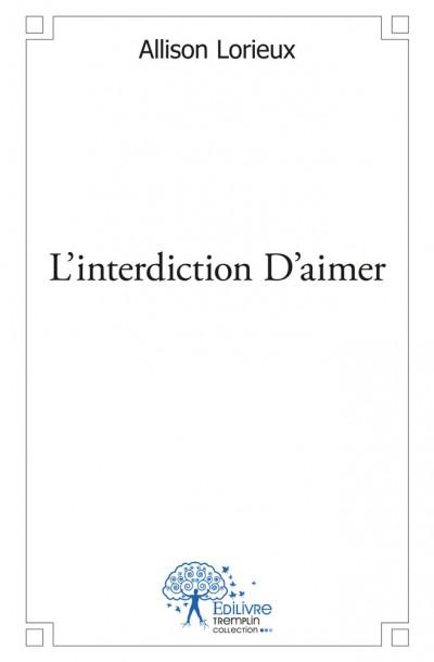 L'interdiction d'aimer