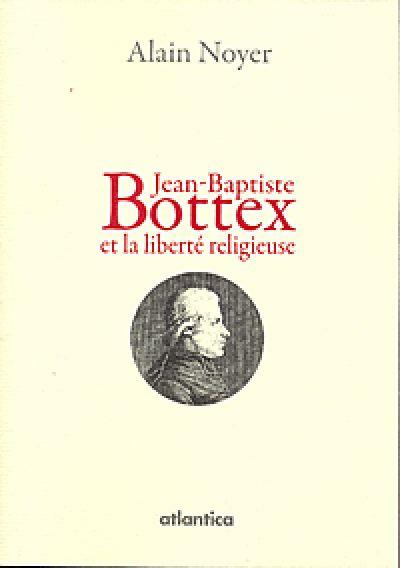 Jean-Baptiste Bottex et la liberté religieuse