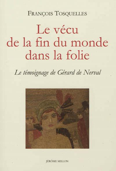 Le vécu de la fin du monde dans la folie