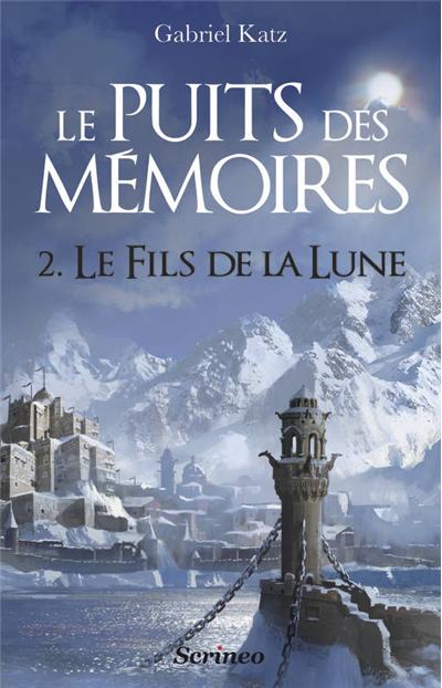 Le puits des Mémoires - Le fils de la lune