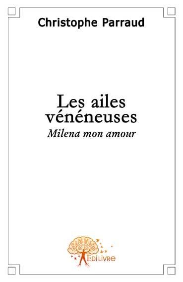 Les ailes veneneuses