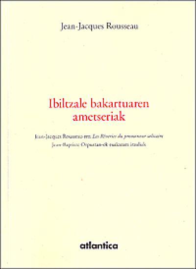Ibiltzale bakartuaren ametseriak
