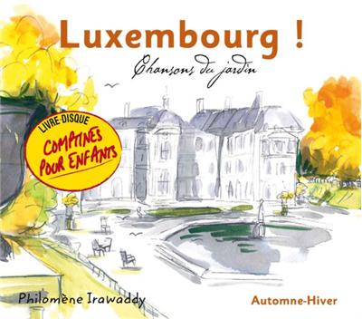 Luxembourg chansons du jardin automne hiver