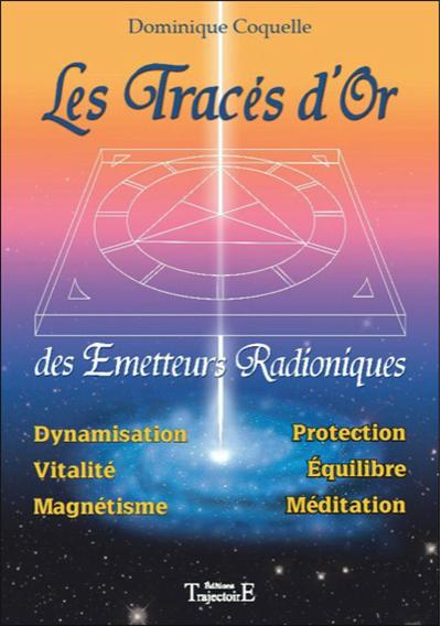 Les Tracés d'Or des émetteurs radioniques