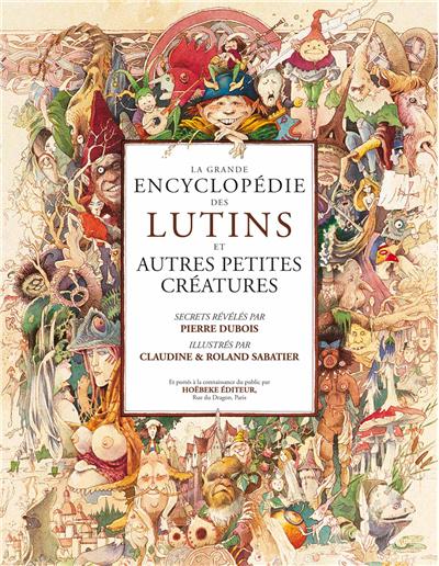 La Grande Encyclopédie des lutins
