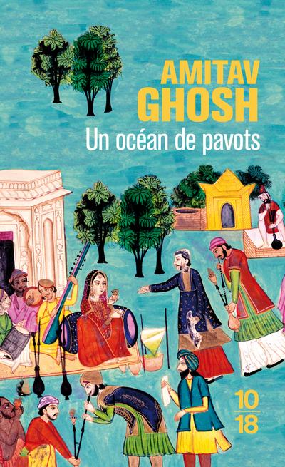 Un océan de pavots - Amitav Ghosh - Poche