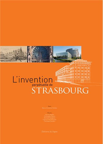 L'invention perpétuelle de Strasbourg