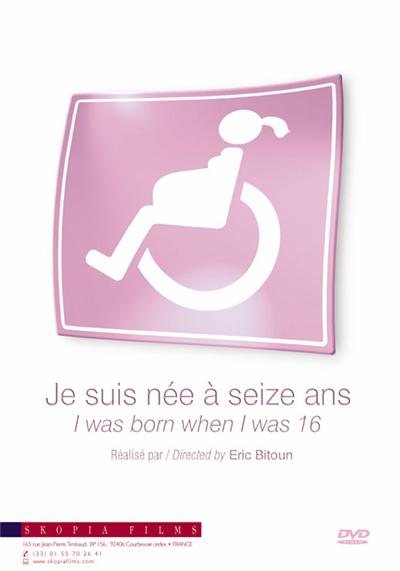 Je suis née à 16 ans