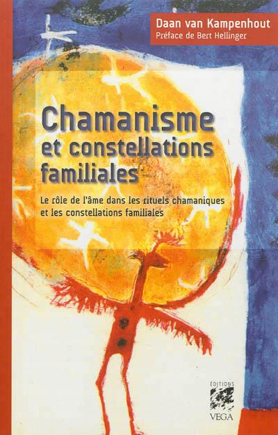 Chamanisme et constellations familiales
