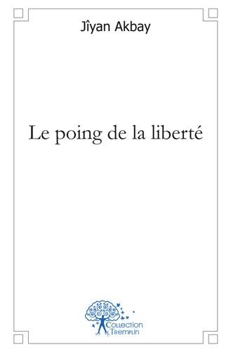 Le poing de la liberte