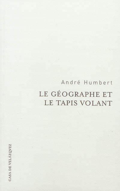 Le géographe et le tapis volant