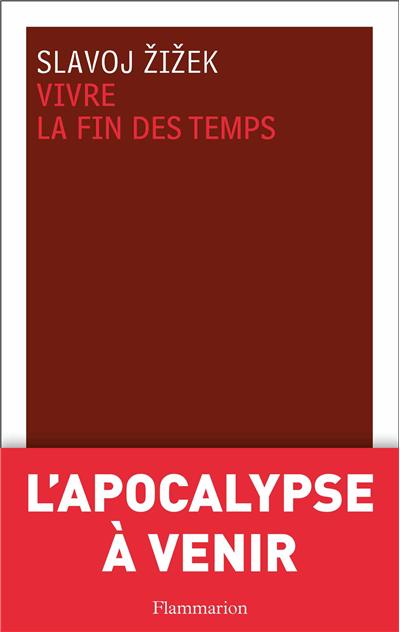 Vivre la fin des temps