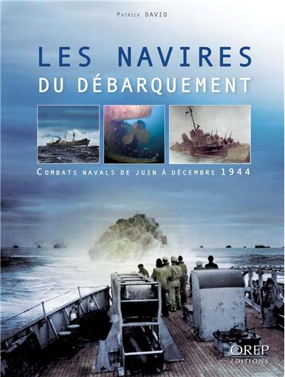 Les navires du débarquement