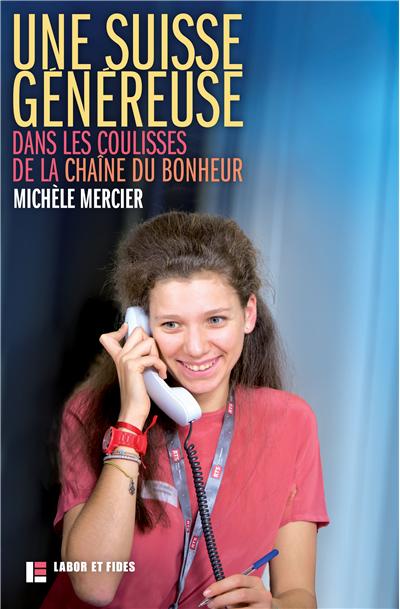 Une Suisse généreuse : dans les coulisses de la chaîne du bonheur